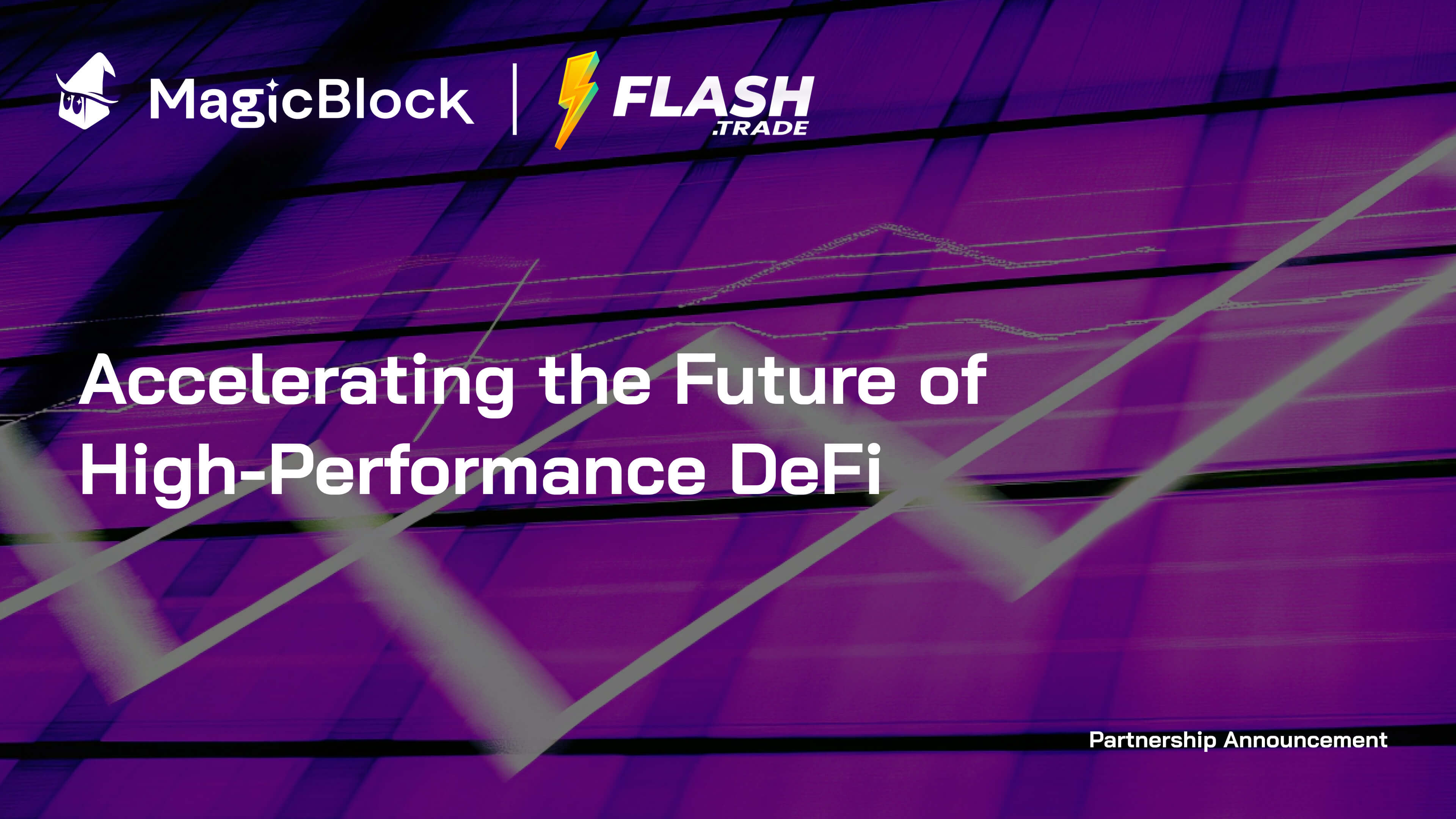 MagicBlock x Flash Trade: Accelerating the Future of High-Performance DeFi